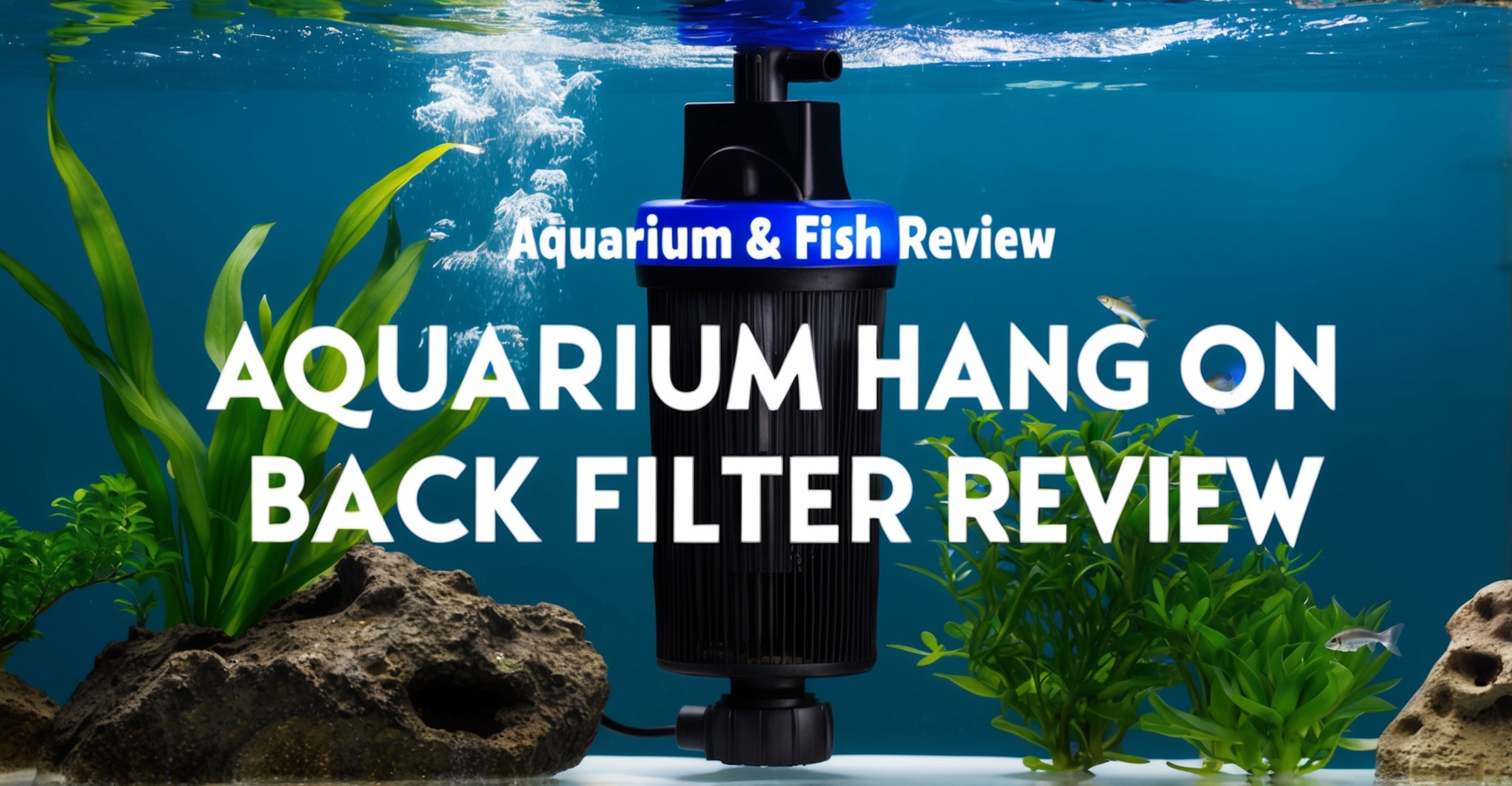 Aquarium Hang On Back Filter Review